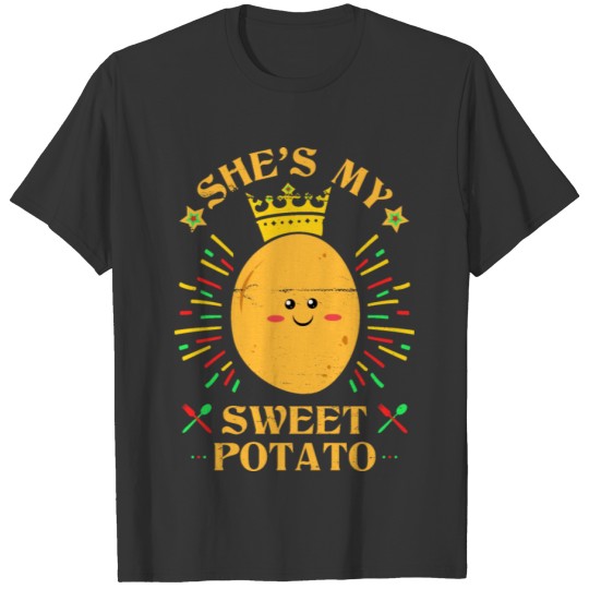 She's My Sweet Potato I Yam Funny Thanksgiving T-shirt