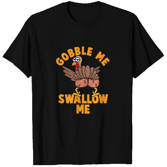Twerking Turkey Gobble Me Swallow Me Thanksgiving T Shirts