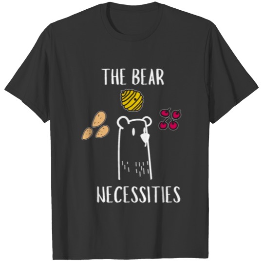 The Bear Necessities - Bear T-shirt