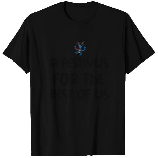 FESTIVUS FOR US T Shirts