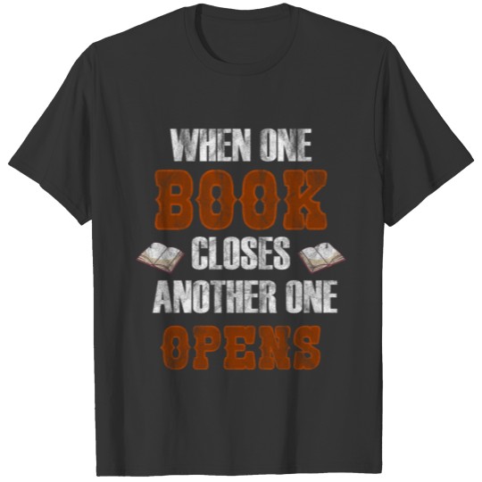 When OneBook Closes Another One Opens Reading T-shirt