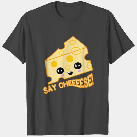 Say cheese - kawaii cute cheesy cheese T Shirts