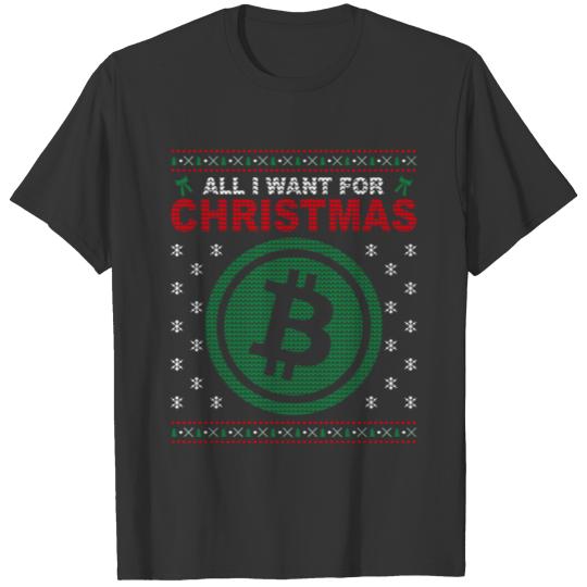 All I Want Is Bitcoin I Ugly Christmas Sweater BTC T-shirt