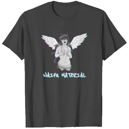 Waifu Material hen Girl Manga Adult T Shirts