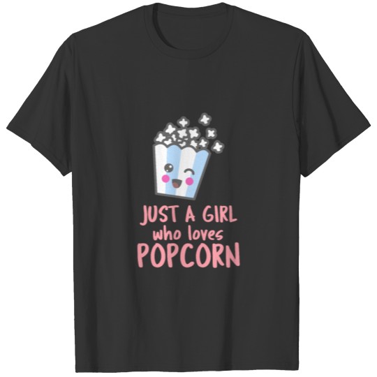 Just A Girl Who Loves Popcorn T Shirts