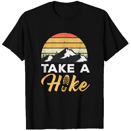 Take a Hike T Shirts
