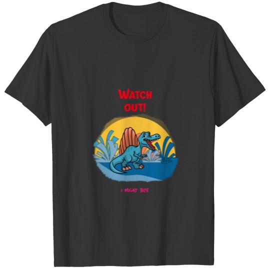 "WATCH OUT" T Shirts