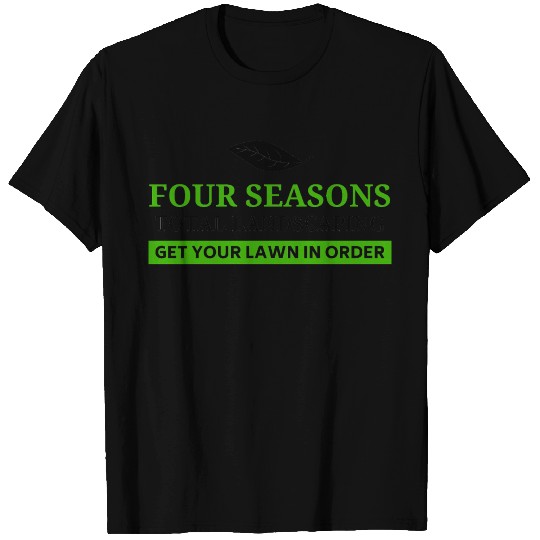 Four Seasons Total Landscaping T Shirts