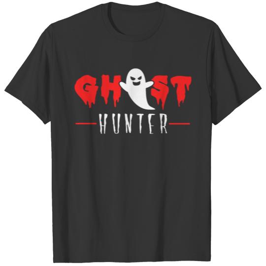 Ghost hunter paranormal investigator T Shirts