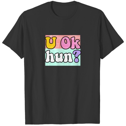 U Ok Hun T-shirt