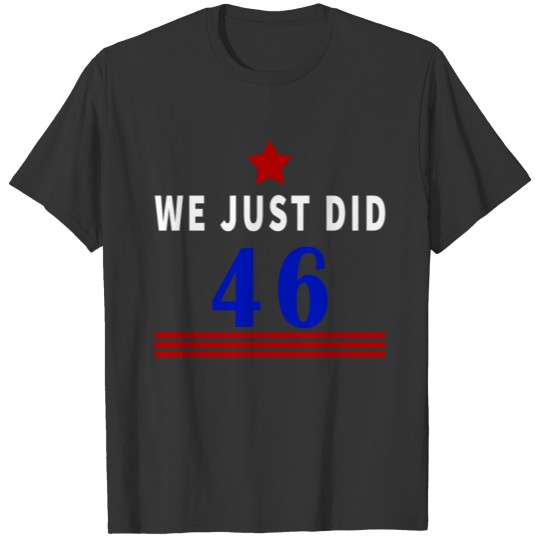 We just did 46 T-shirt