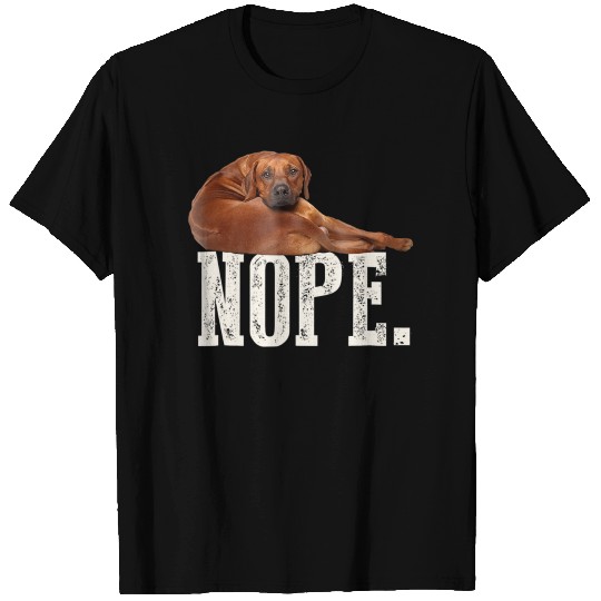Nope Lazy Rhodesian Ridgeback T Shirts Dog Lover Gi