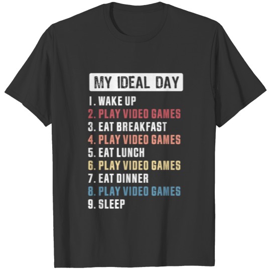 Funny Video Game Ideal Day Gaming Gift T-shirt