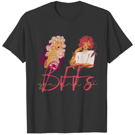 Sisterhood BFFs Best Friends Forever T-shirt