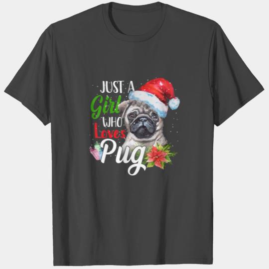 Girl Who Loves Pug Christmas Santa Claus T Shirts