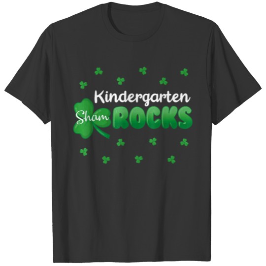 Kindergarten Shamrocks Funny St Patricks day Kid T-shirt