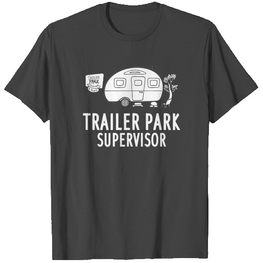 Trailer Park Camper Travel Gift Funny Road Trip T Shirts