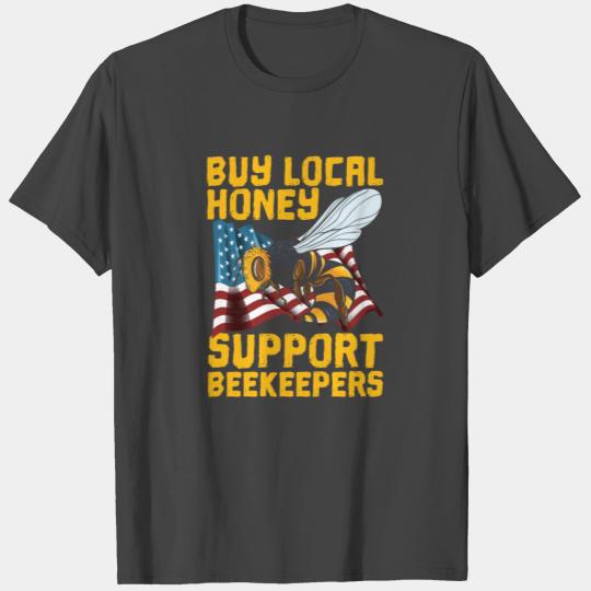 Support Your Local Beekeeper - Save the Bees T Shirts