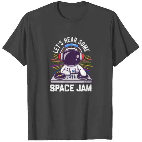 Lets Hear Some Space Jam T Shirts