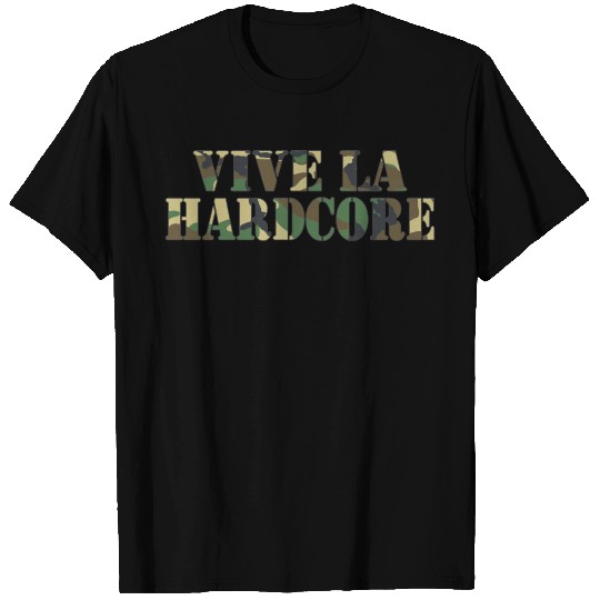 Vive La Hardcore Camo T Shirts