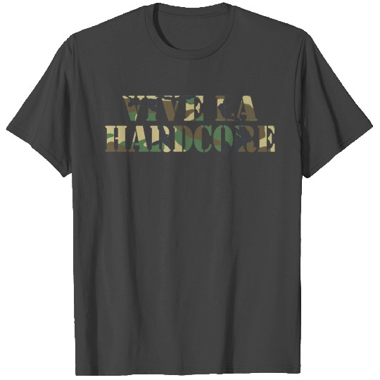 Vive La Hardcore Camo T Shirts