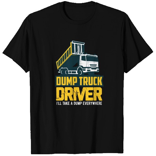 Dump Truck Driver T Shirts