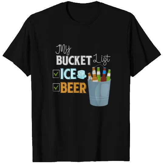 My Bucket List Ice and Beer Cold Beer T Shirts