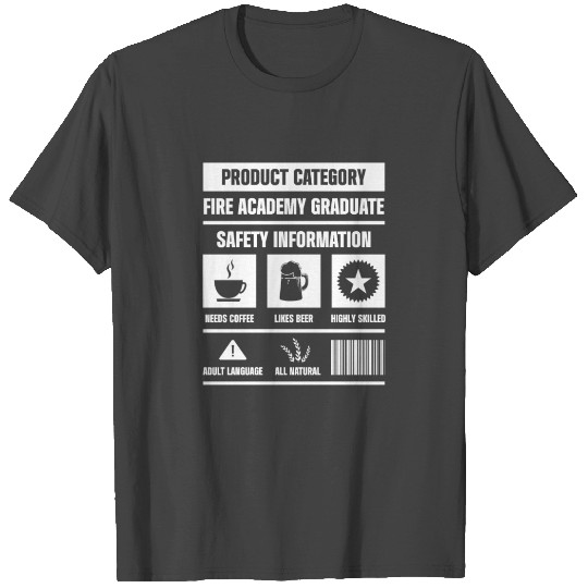 Fire Academy Student Information Fireman T Shirts