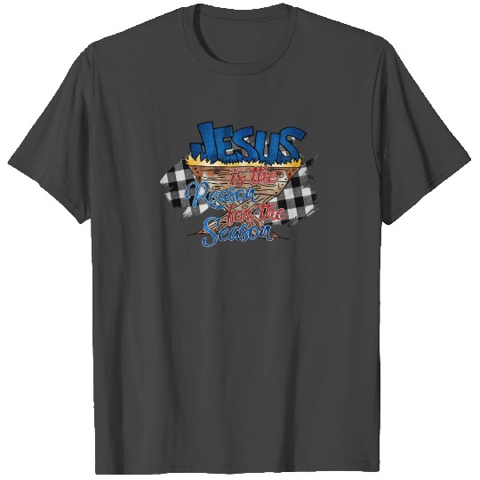 Jesus is The Reason For The Season T Shirts