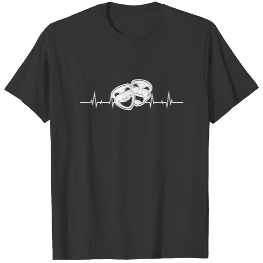 Actor Actress Heartbeat Acting Theatre Theater T-shirt