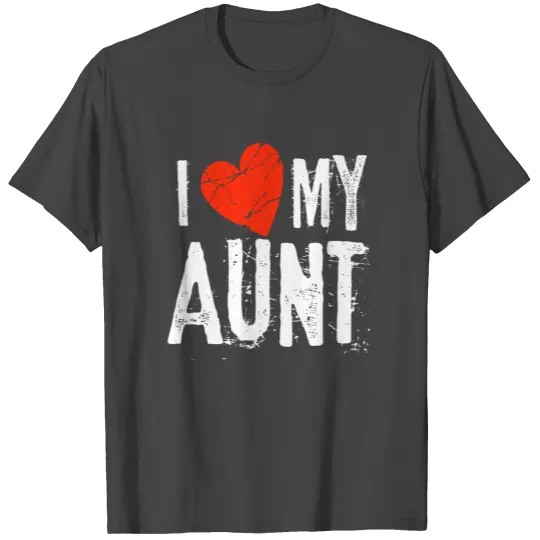 I Love My Aunt T Shirts