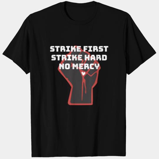 No Mercy Strike First Strike Hard Cobra Kai Karate T Shirts