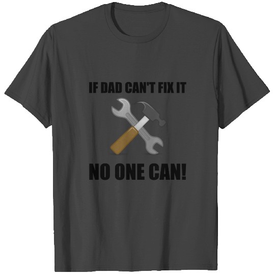 Dad Fix It Fathers Day Handyman T Shirts