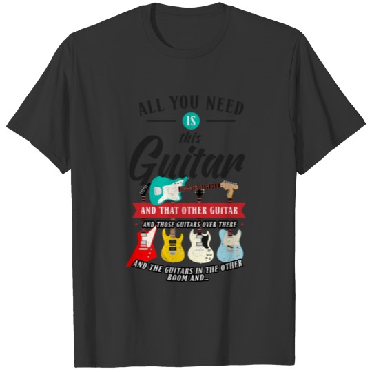 Funny Guitar All You Need Vintage Music Gift T-shirt