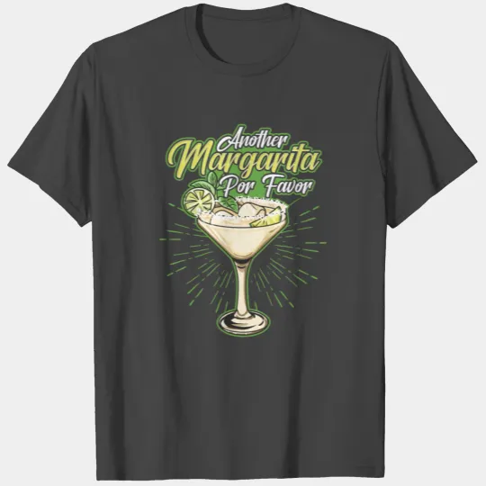 Another Margarita Por Favor Funny Cocktail Joke T Shirts