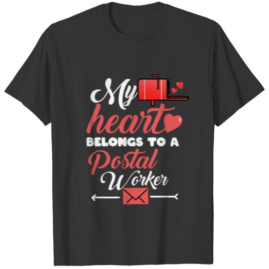 My Heart Belongs To A Postal Worker Valentines Day T-shirt