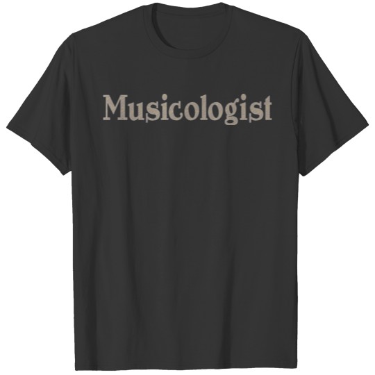 Musicologist T-shirt