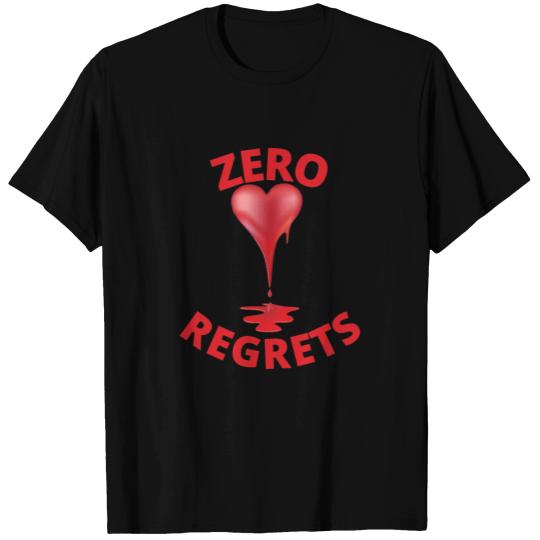 zero regrets - Bleeding Heart T Shirts