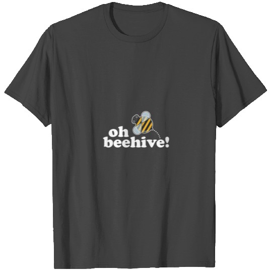 Oh Beehive Funny Bee Keeper Design Honey Bee Farme T Shirts