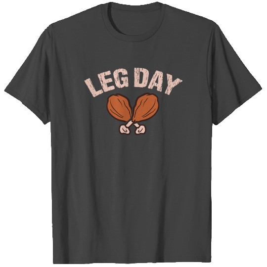 Leg Day Turkey Gobble Traditional Turkey T Shirts