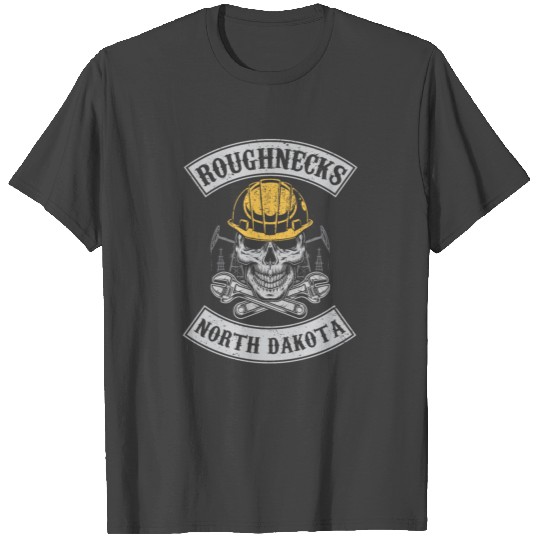 Roughnecks north dakota oilfield roughneck - oil T Shirts