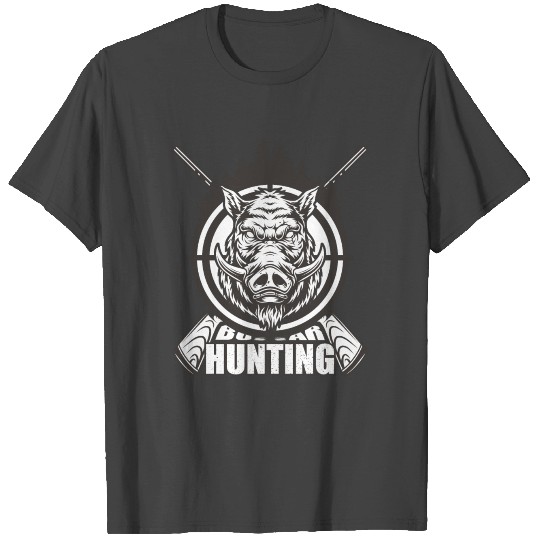 Boar Hunting - passionate / funny hunting Design T Shirts