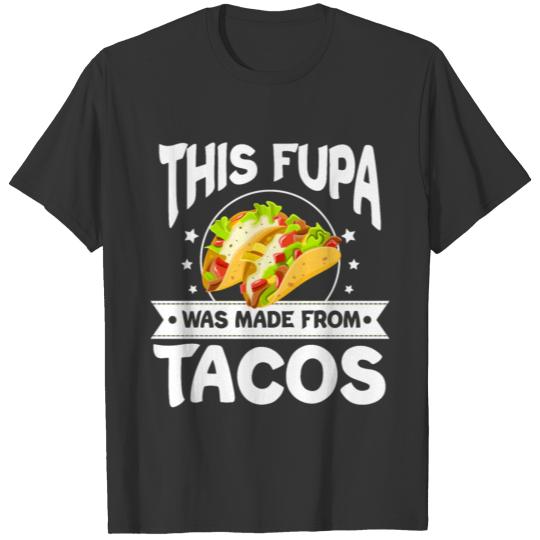Real men love Fupa curvy thick thighs taco tacos T Shirts
