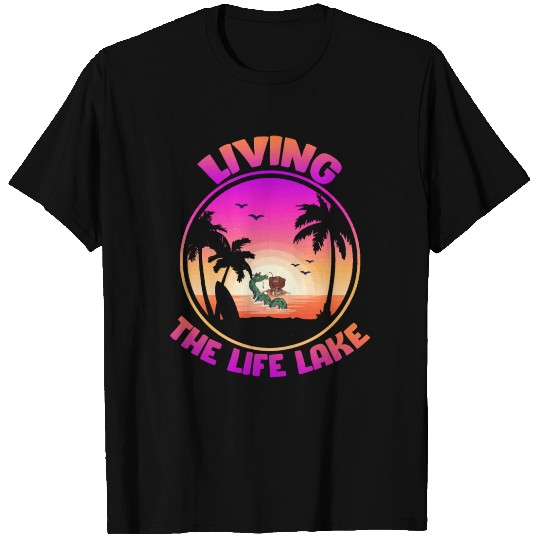 living the lake life T Shirts
