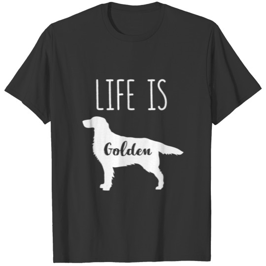 Life is Golden Golden Retriever Tee for Christmas T-shirt