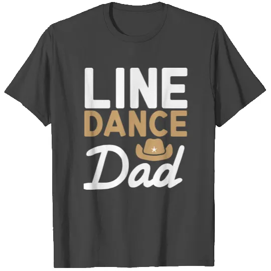 Line Dance T Shirts Line Dance Dad Gift T Shirts