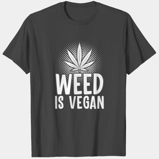 Vegan Weed | 420 Cannabis Dryman Grass Gift Idea T Shirts