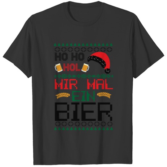 Ho Ho Hol Mir Mal A beer - Christmas T Shirts
