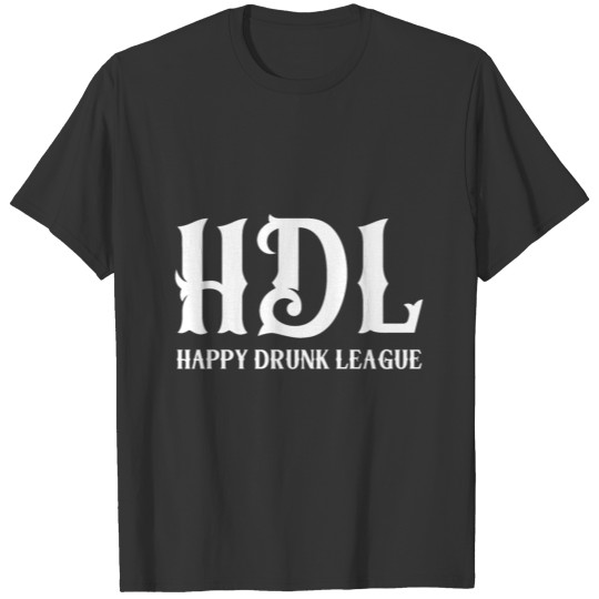 Happy Drunk League T Shirts