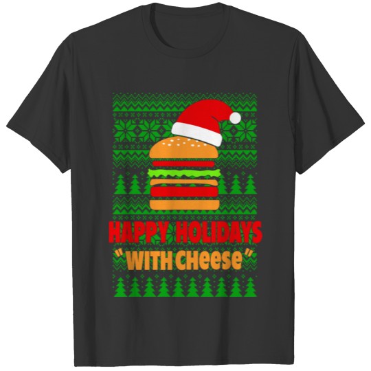 Happy Holidays With Cheese T Shirts
